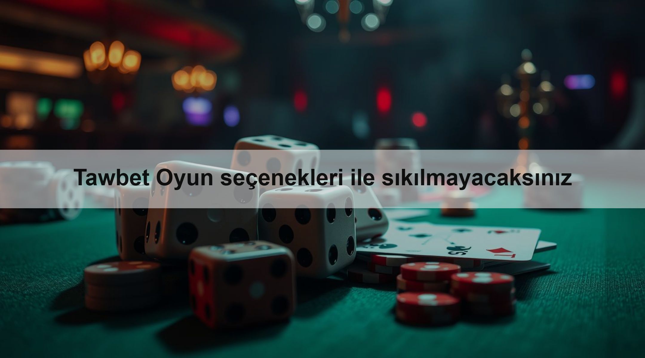 Tawbet Oyun seçenekleri ile sıkılmayacaksınız