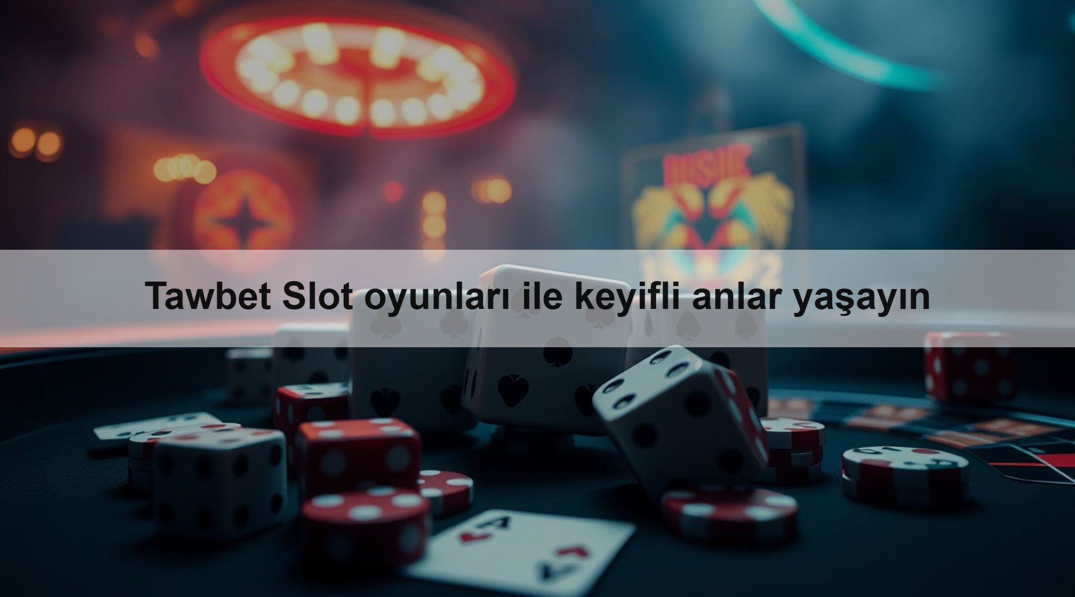 Tawbet Slot oyunları ile keyifli anlar yaşayın