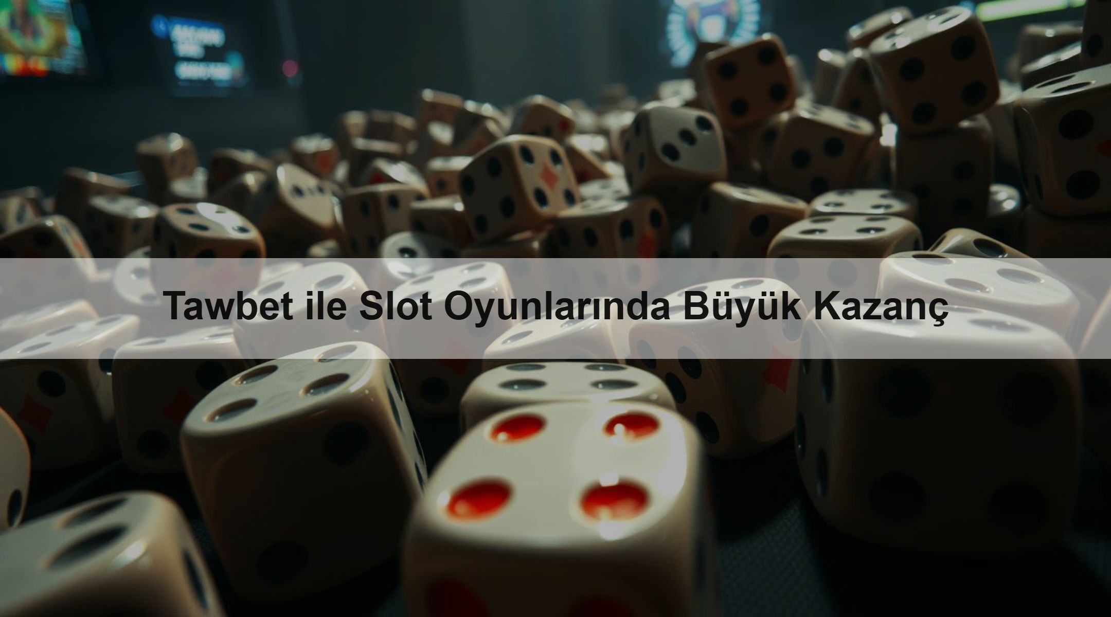 Tawbet ile Slot Oyunlarında Büyük Kazanç