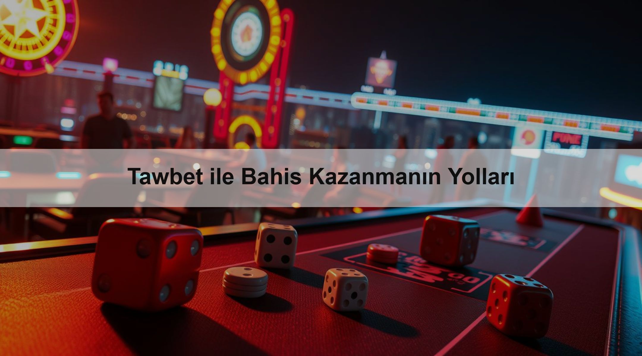 Tawbet ile Bahis Kazanmanın Yolları