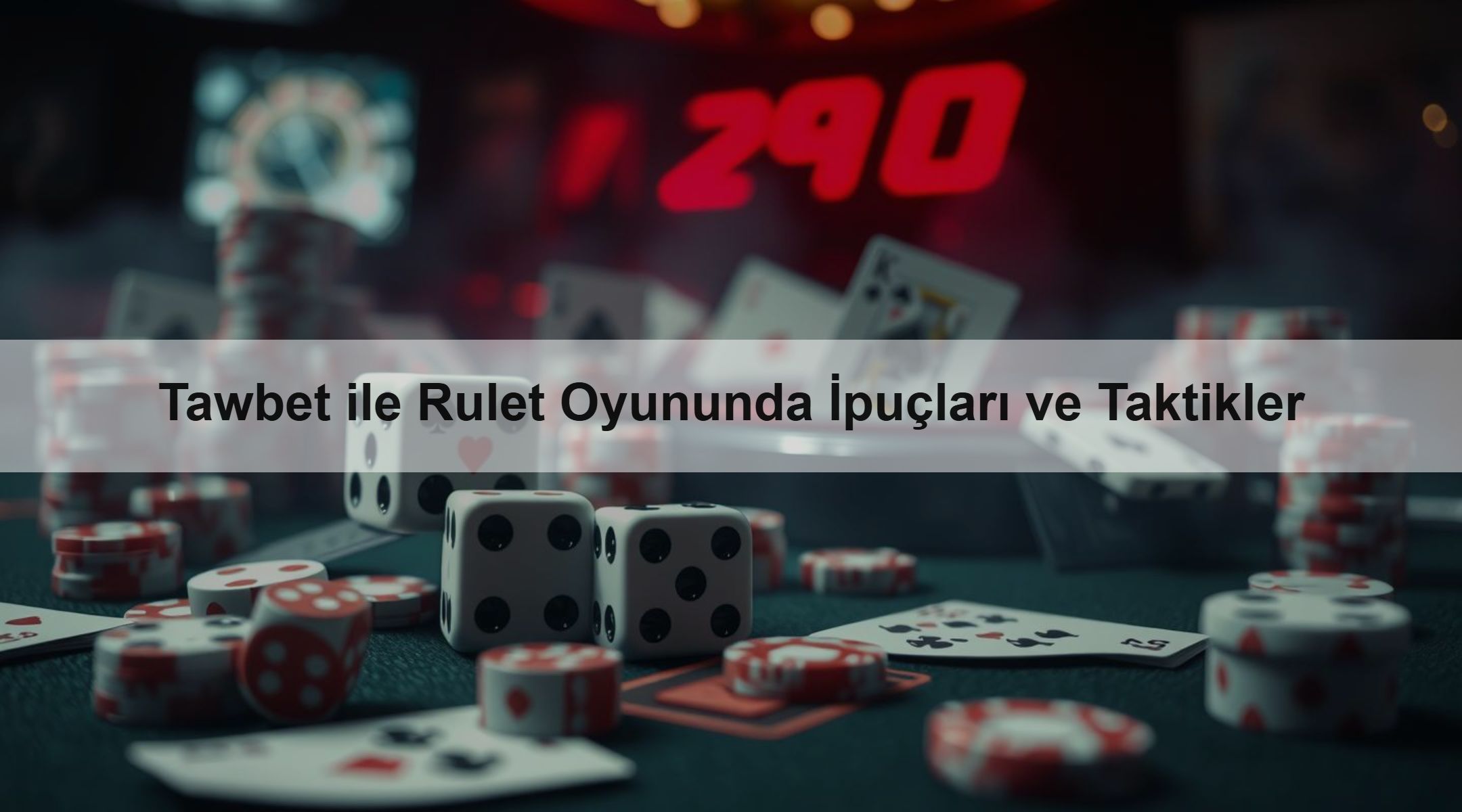 Tawbet ile Rulet Oyununda İpuçları ve Taktikler