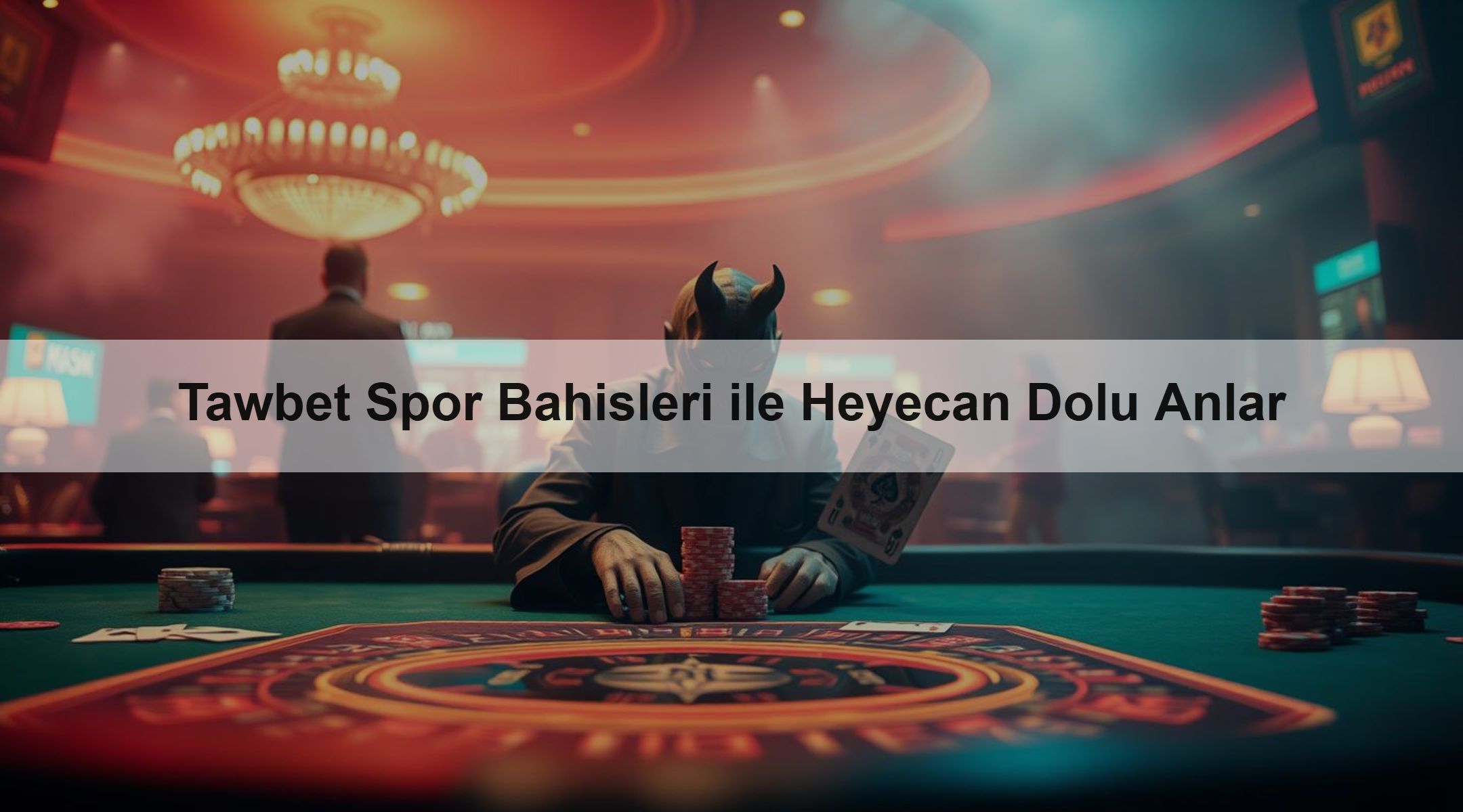 Tawbet Spor Bahisleri ile Heyecan Dolu Anlar