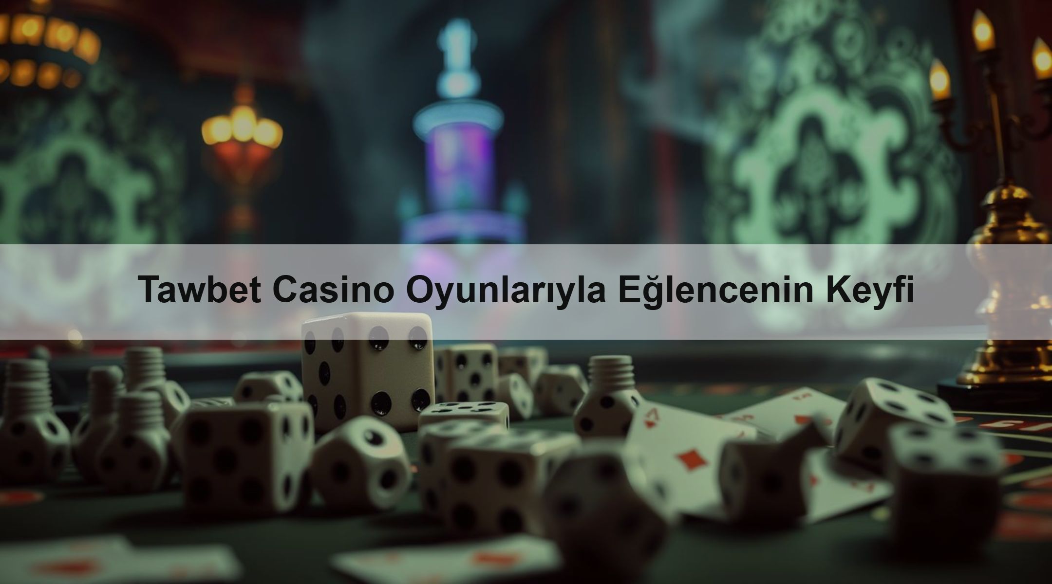 Tawbet Casino Oyunlarıyla Eğlencenin Keyfi