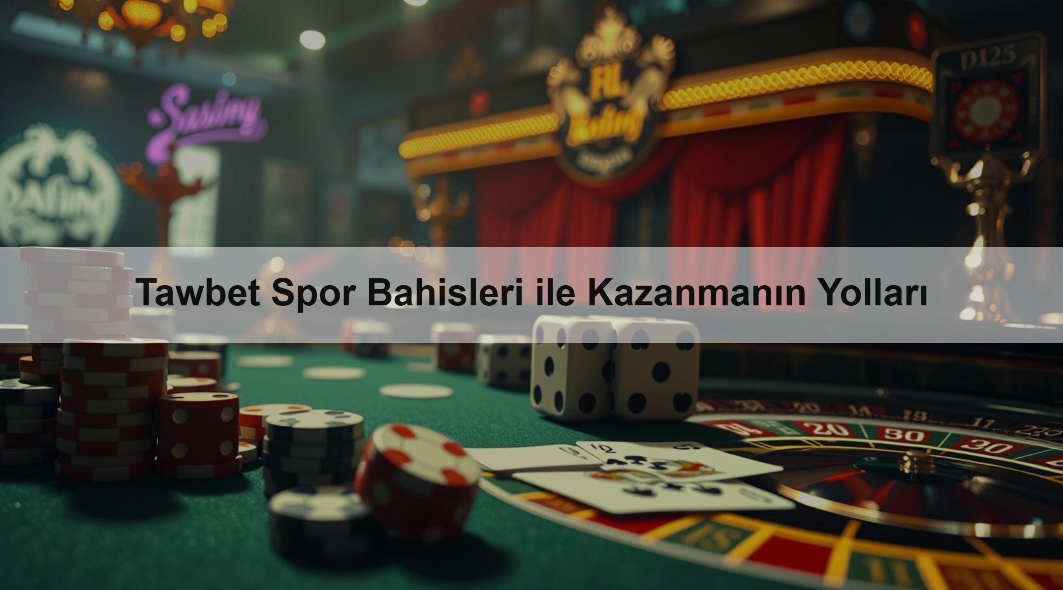 Tawbet Spor Bahisleri ile Kazanmanın Yolları