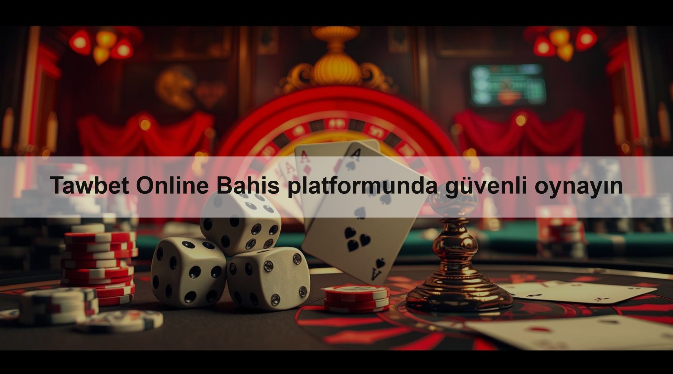 Tawbet Online Bahis platformunda güvenli oynayın