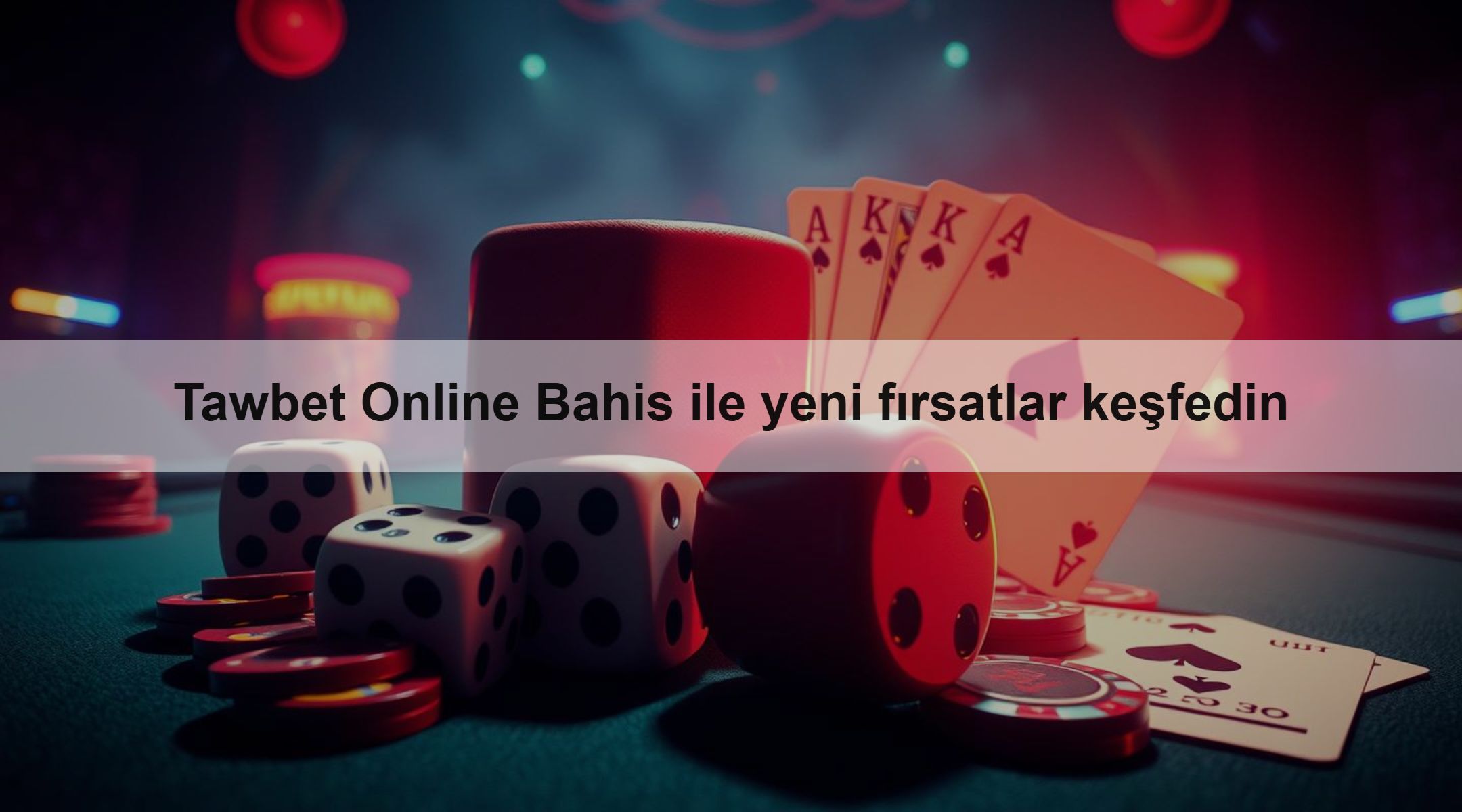 Tawbet Online Bahis ile yeni fırsatlar keşfedin